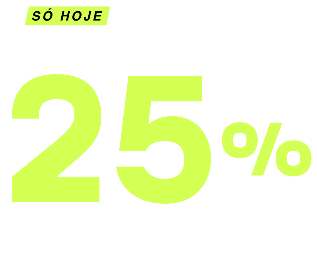 -25% em tudo