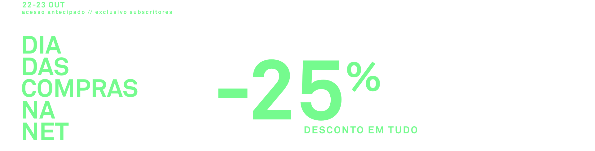 Dia das Compras na net -25% em TUDO